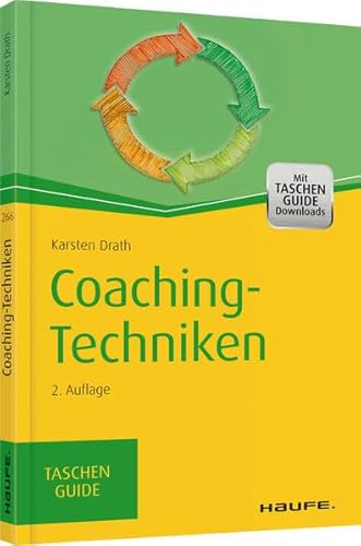 Coaching-Techniken: TaschenGuide (Haufe TaschenGuide)